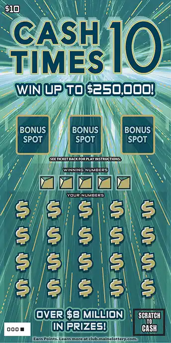 Maine Lottery CASH TIMES 10 Scratch-Off Game